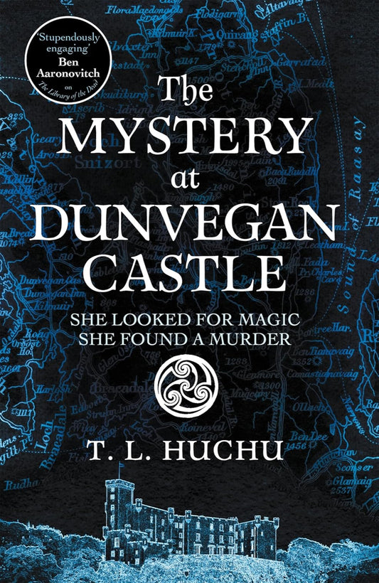 The Mystery at Dunvegan Castle By T.L. Huchu - Edinburgh Nights #3