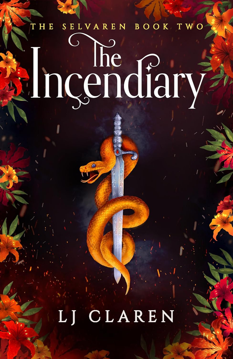 The Incendiary By L.J. Claren - The Selvaren #2
