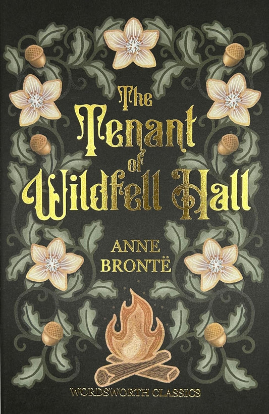 The Tenant of Wildfell Hall - Wordsworth Classics