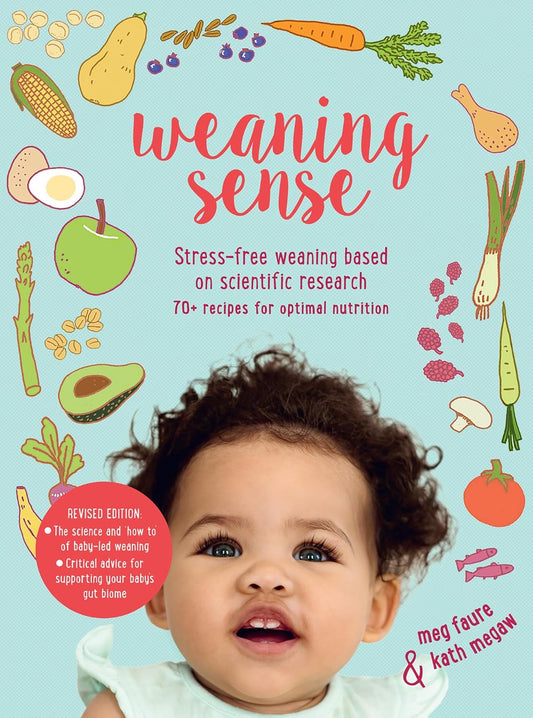 Weaning Sense: A Baby-LED Feeding Guide from 4 Months Onwards (Paperback)