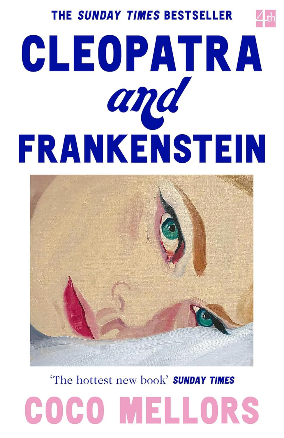 Cleopatra and Frankenstein By Coco Mellors