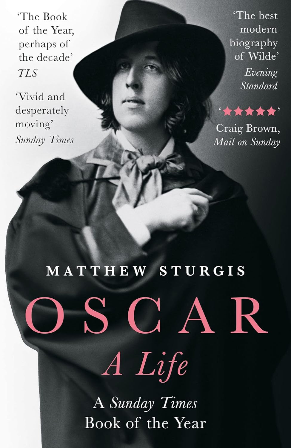 Oscar: A Life By Matthew Sturgis