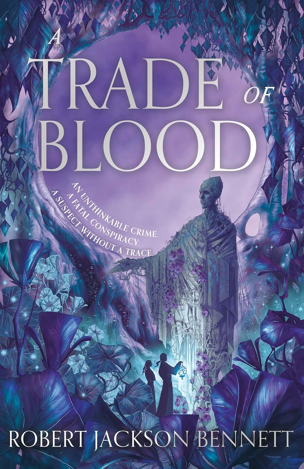 A Trade of Blood By Robert Jackson Bennett - Ana and Din Mysteries #3 (Hardback)