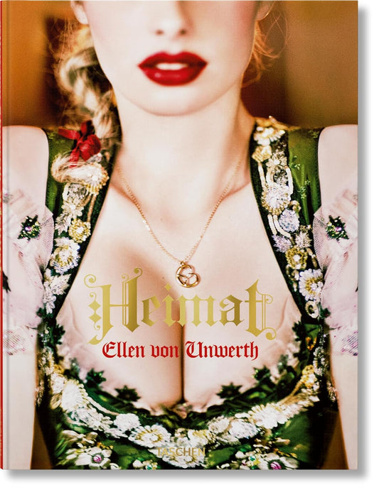 Ellen von Unwerth. Heimat (Hardback)