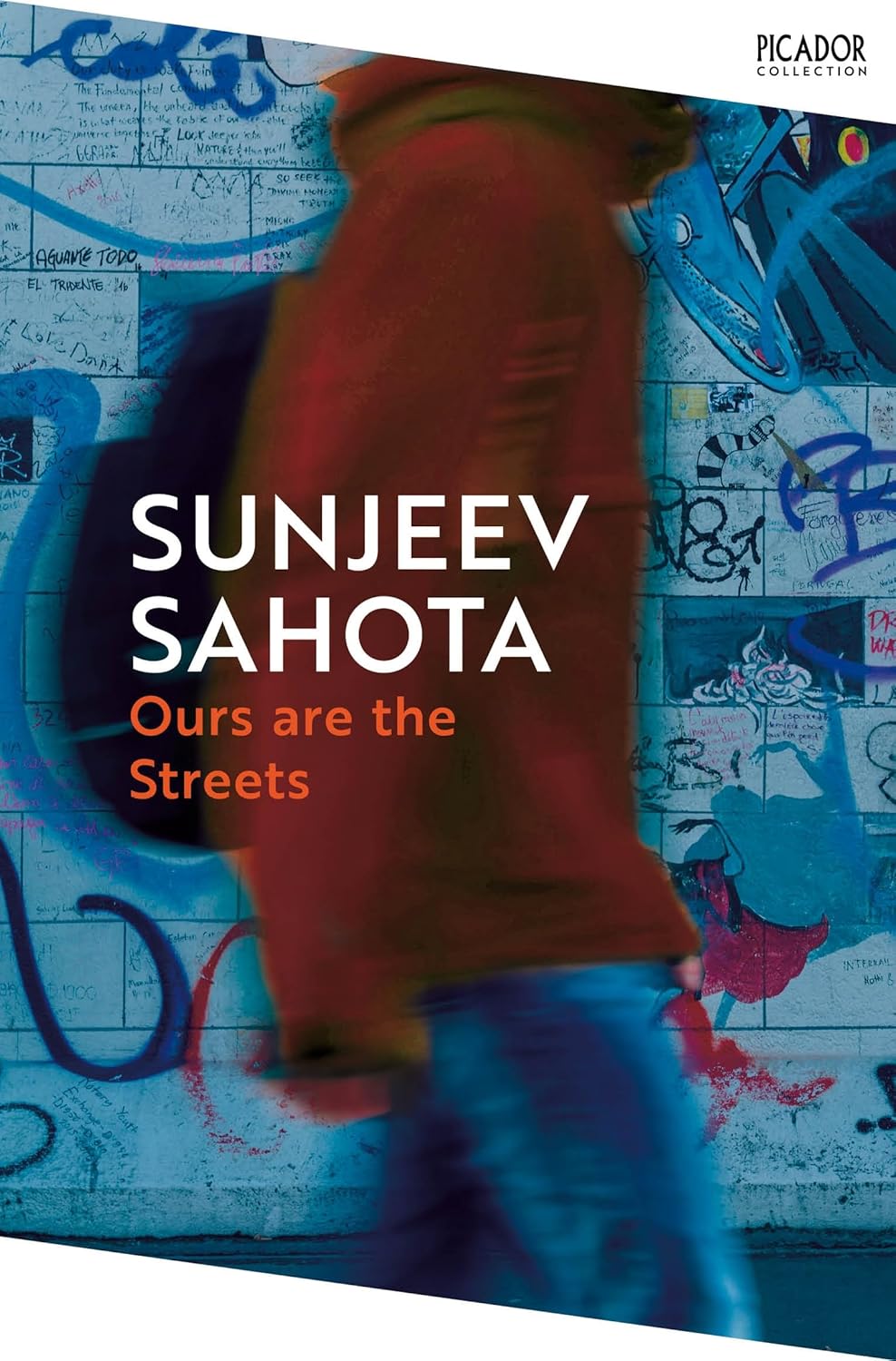 Ours Are the Streets By Sunjeev Sahota