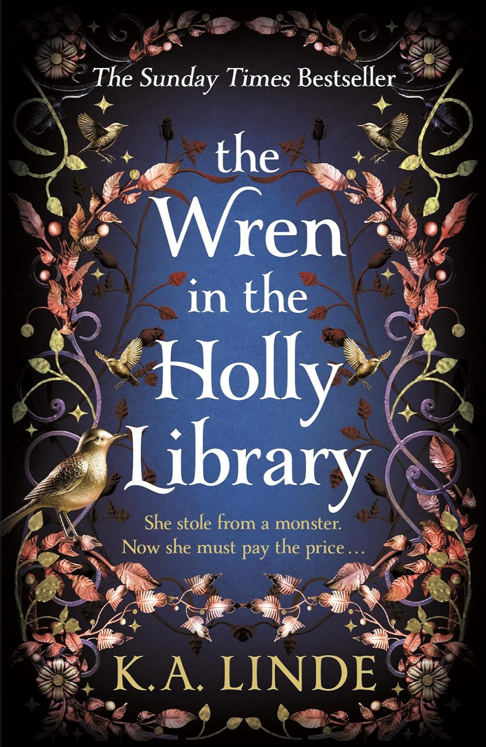 The Wren in the Holly Library By K.A. Linde - The Oak and Holly Cycle #1