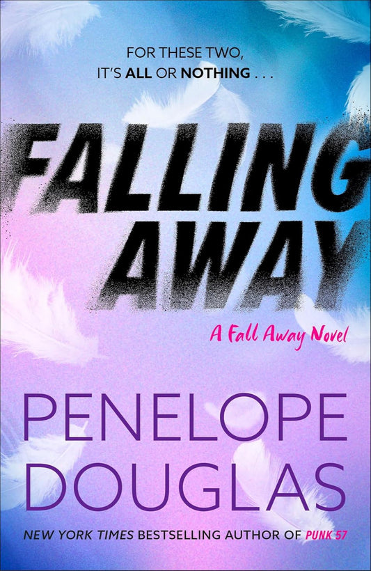 Falling Away By Penelope Douglas - Fall Away #4