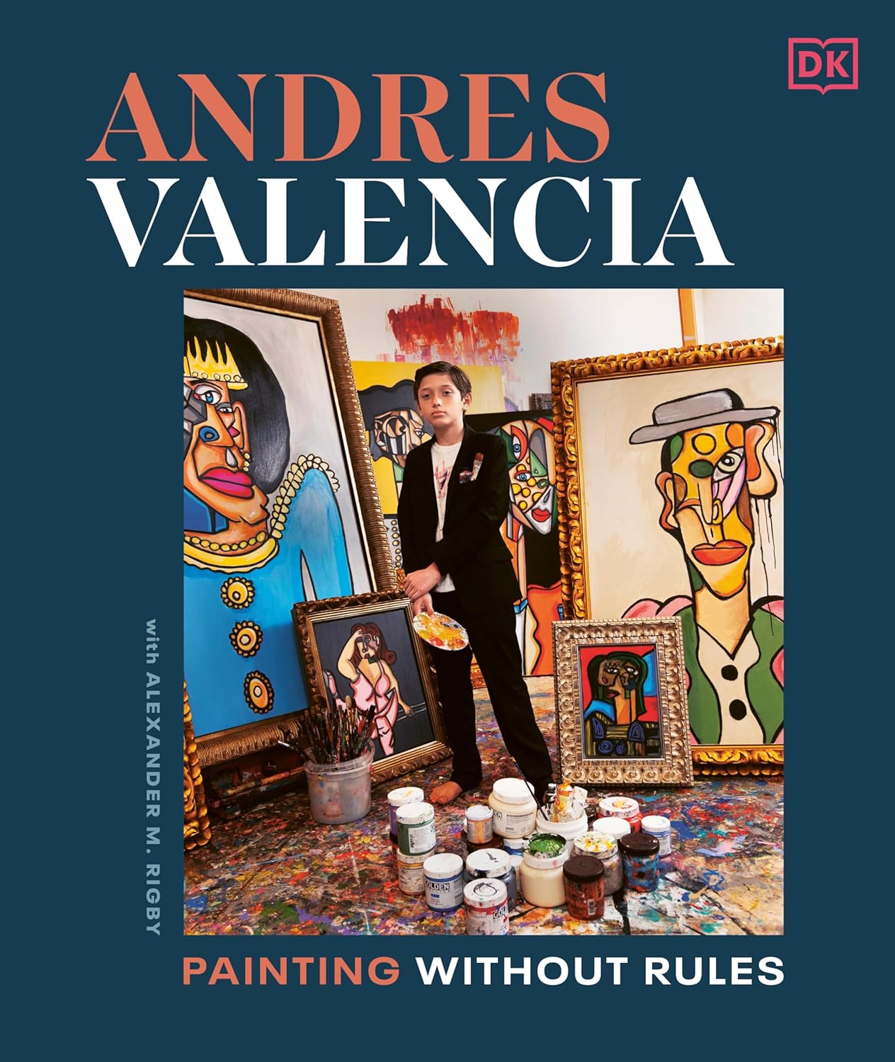 Andres Valencia: Painting Without Rules (Hardback)