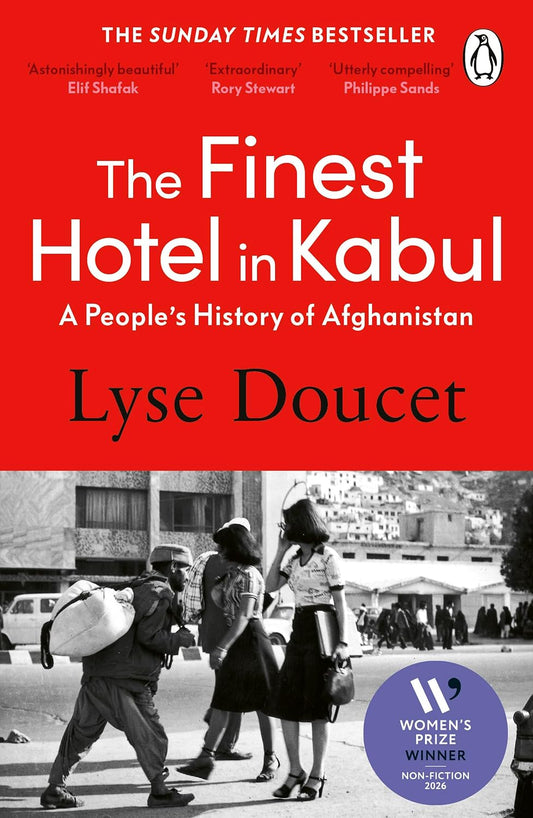 The Finest Hotel in Kabul By Lyse Doucet