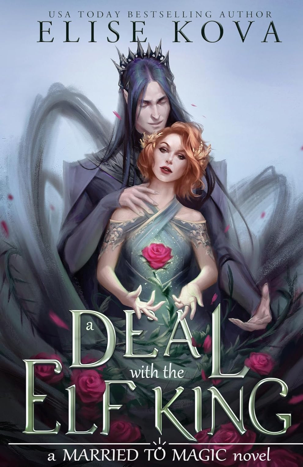 A Deal with the Elf King By Elise Kova - Married to Magic #1