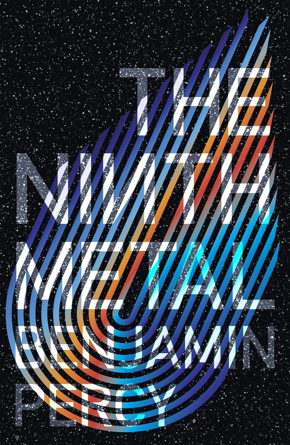 The Ninth Metal By Benjamin Percy - The Comet Cycle #1
