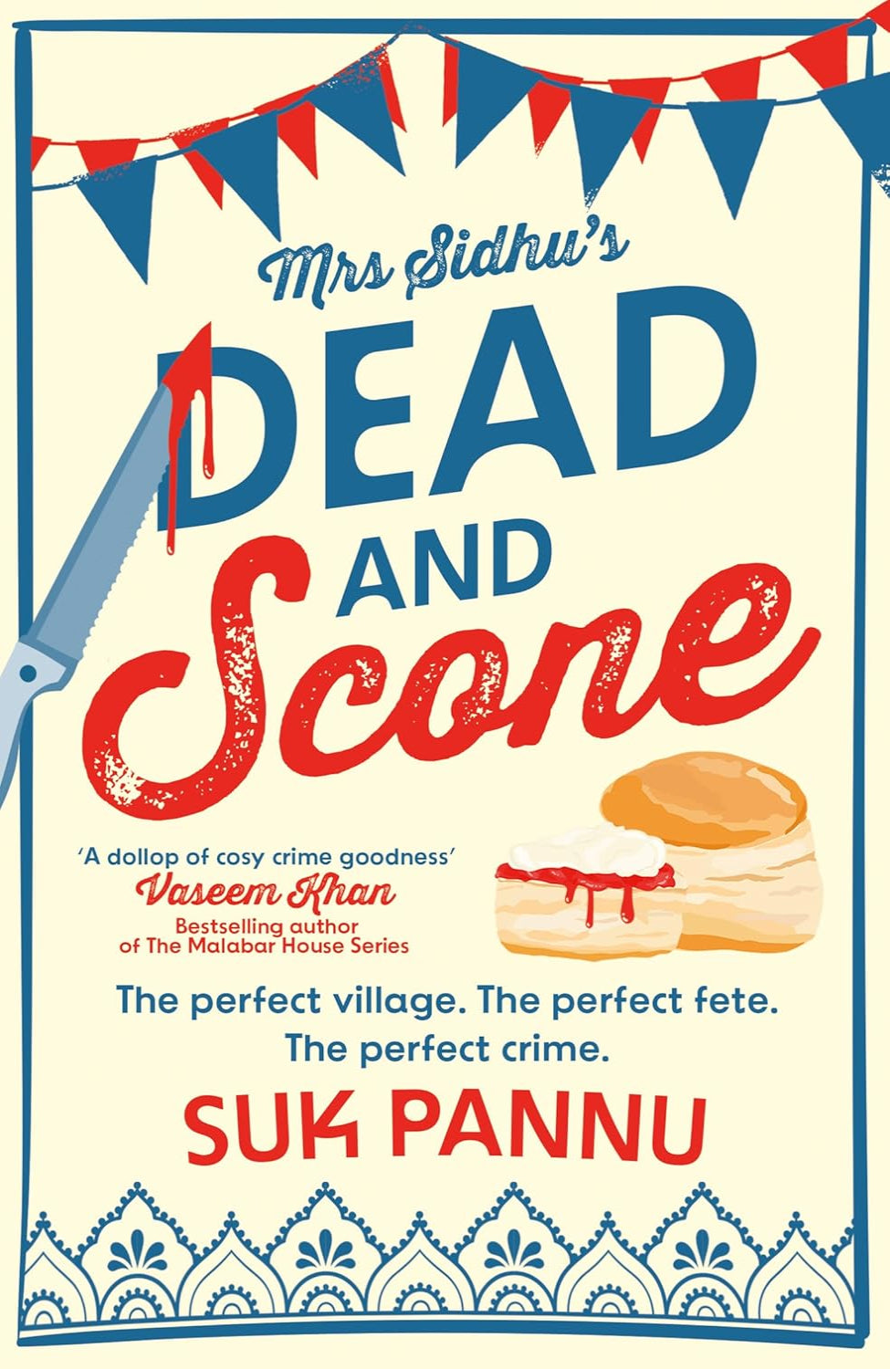 Mrs Sidhu’s Dead and Scone By Suk Pannu