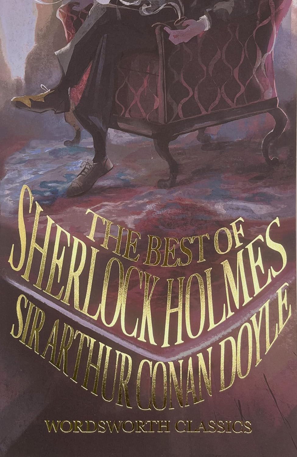 The Best of Sherlock Holmes - Wordsworth Classics