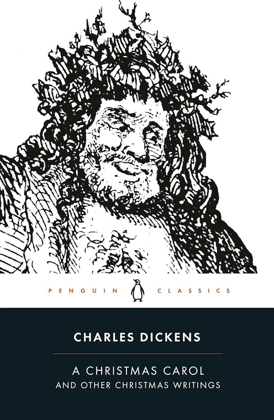 A Christmas Carol and Other Christmas Writings By Charles Dickens