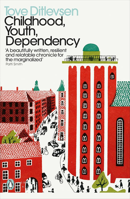 Childhood, Youth, Dependency: The Copenhagen Trilogy - Penguin Modern Classics - The Copenhagen Trilogy #1-3