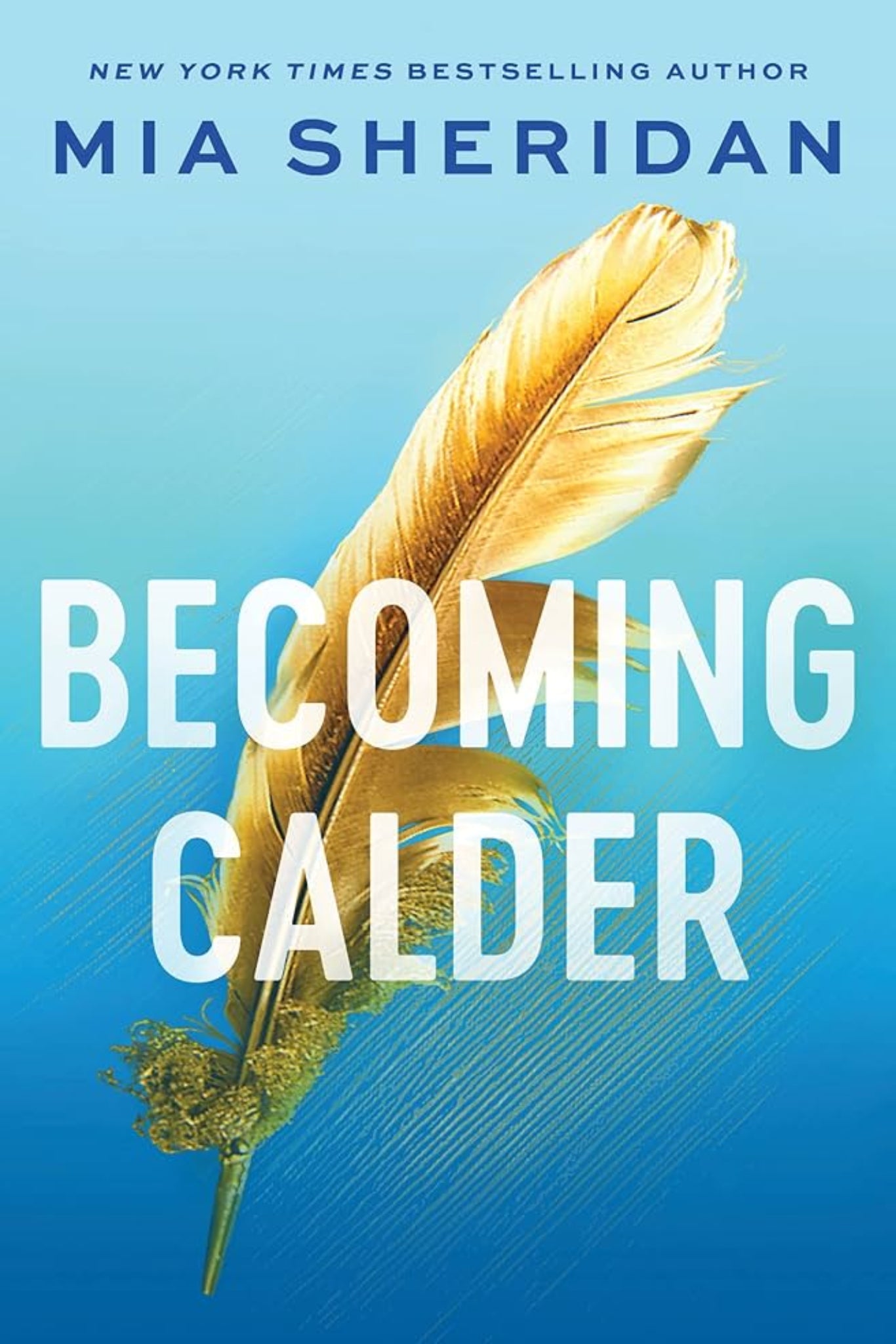 Becoming Calder By Mia Sheridan - Acadia Duology #1