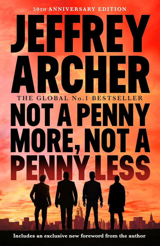 Not a Penny More, Not a Penny Less By Jeffrey Archer