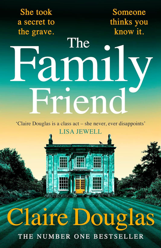 The Family Friend By Claire Douglas (Hardback)