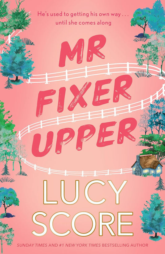 Mr. Fixer Upper By Lucy Score - Fixer #1