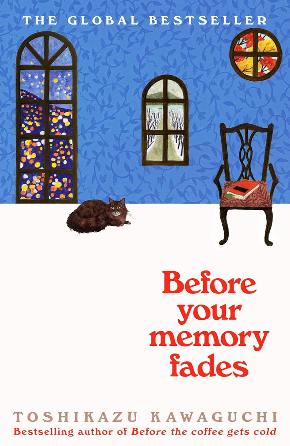 Before Your Memory Fades By Toshikazu Kawaguchi -  Before the Coffee Gets Cold #3