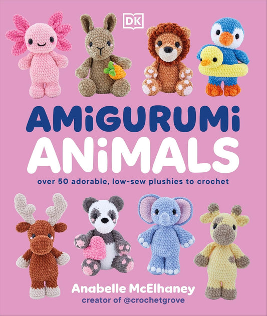 Amigurumi Animals: Over 50 Adorable, Low-sew Plushies to Crochet (Hardback)