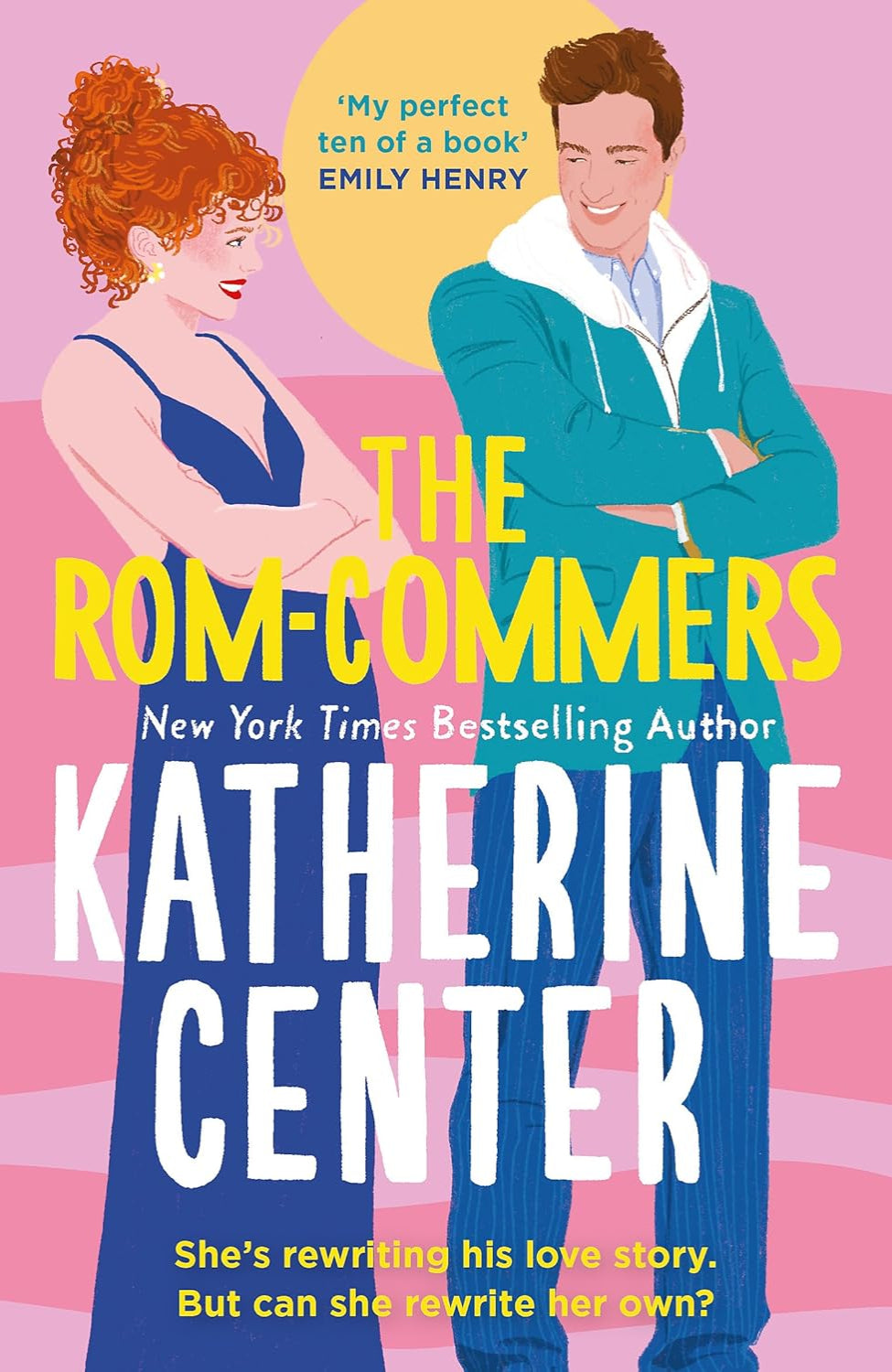 The Rom-Commers By Katherine Center