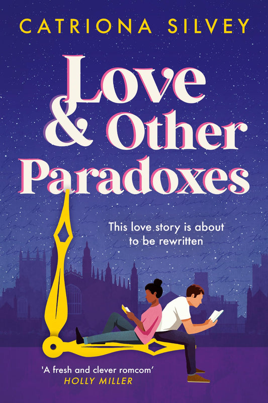 Love and Other Paradoxes By Catriona Silvey