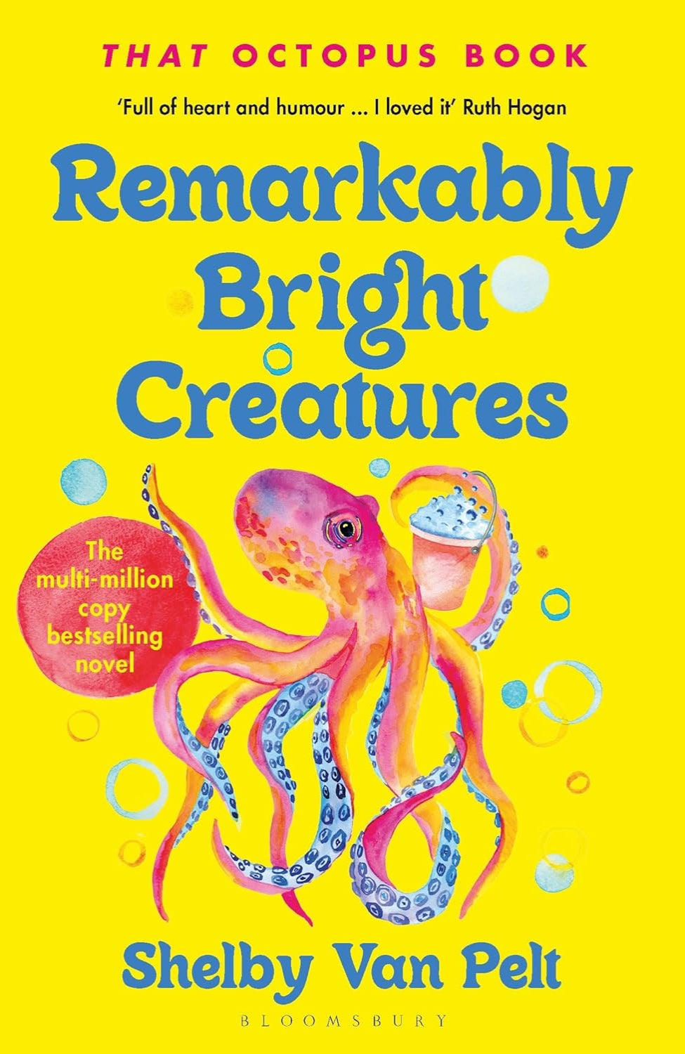 Remarkably Bright Creatures By Shelby Van Pelt