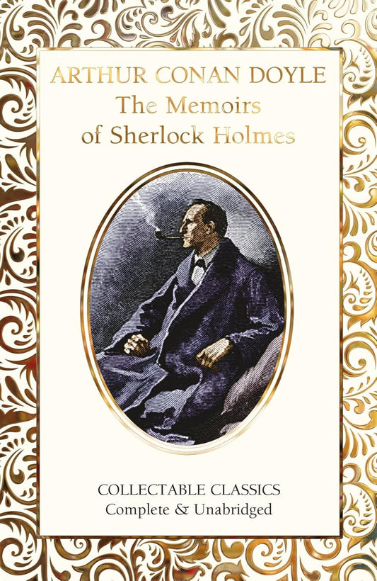 The Memoirs of Sherlock Holmes - Flame Tree Collectable Classics (Hardback)