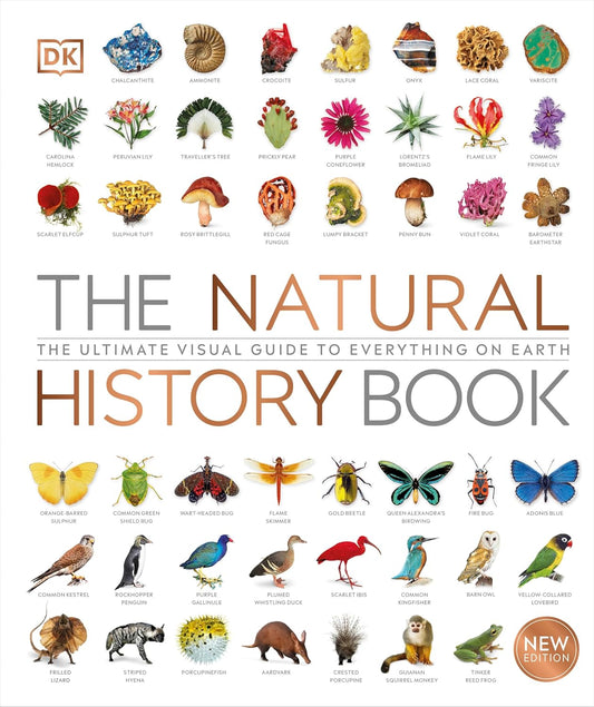 The Natural History Book: The Ultimate Visual Guide to Everything on Earth - DK Definitive Visual Encyclopedias (Hardback)