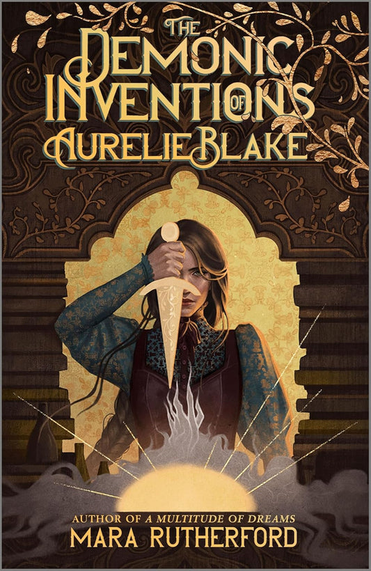 The Demonic Inventions of Aurelie Blake By Mara Rutherford (Hardback) - The Broken Veil #1