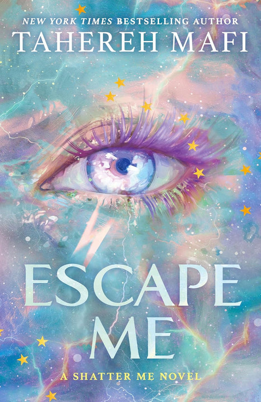 Escape Me By Tahereh Mafi - Shatter Me: The New Republic #3 (Hardback)