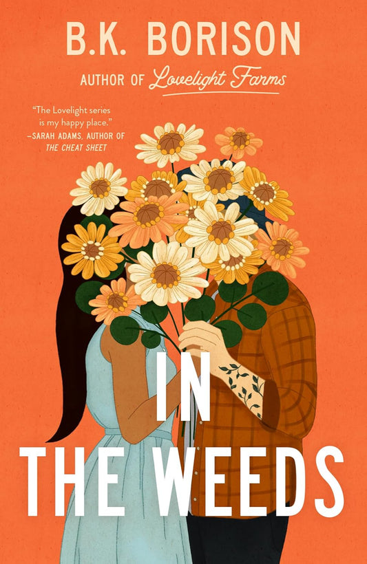 In the Weeds By B.K. Borison - Lovelight #2