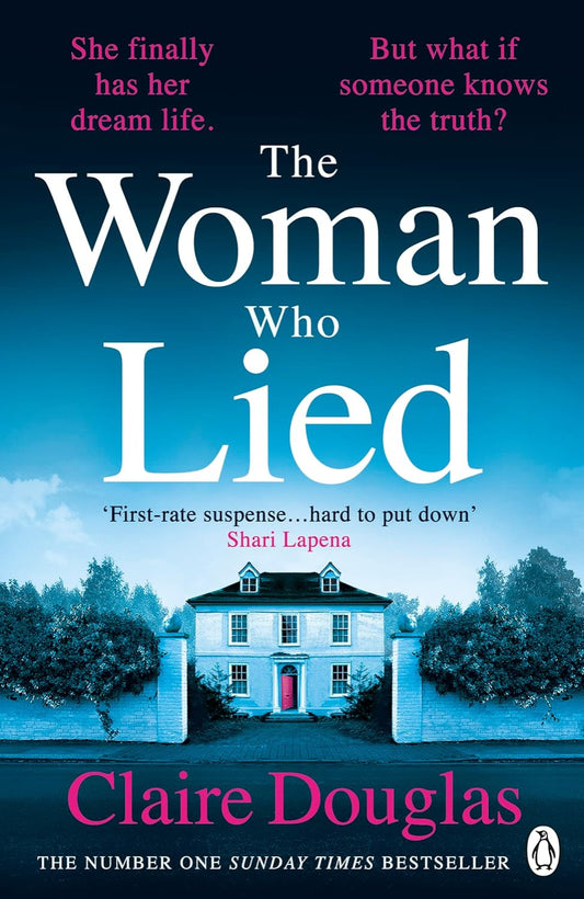 The Woman Who Lied By Claire Douglas