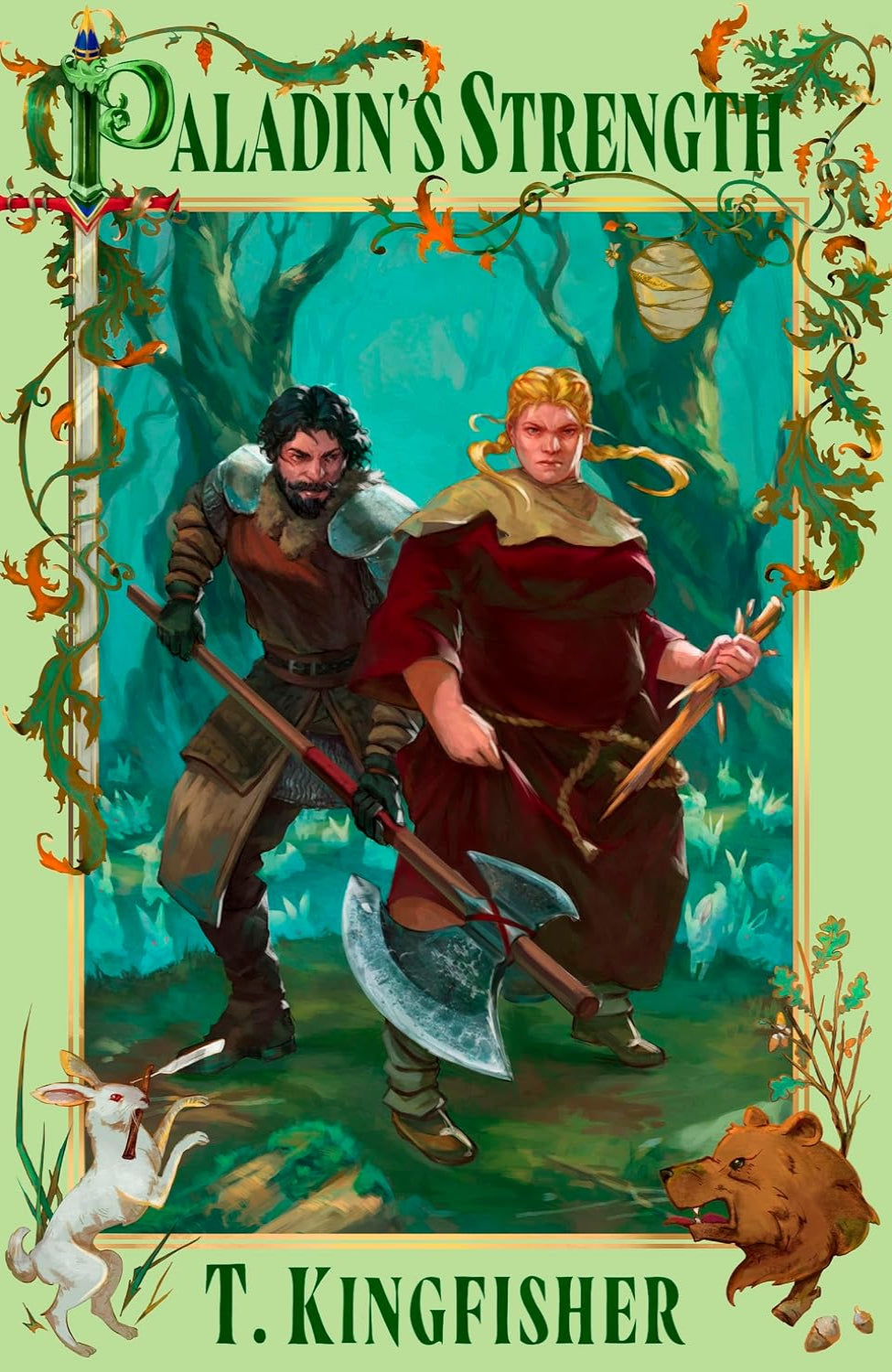 Paladin's Strength By T. Kingfisher - The Saint of Steel #2