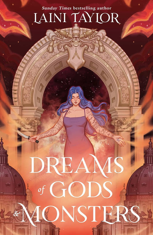 Dreams of Gods & Monsters By Laini Taylor - Daughter of Smoke & Bone #3