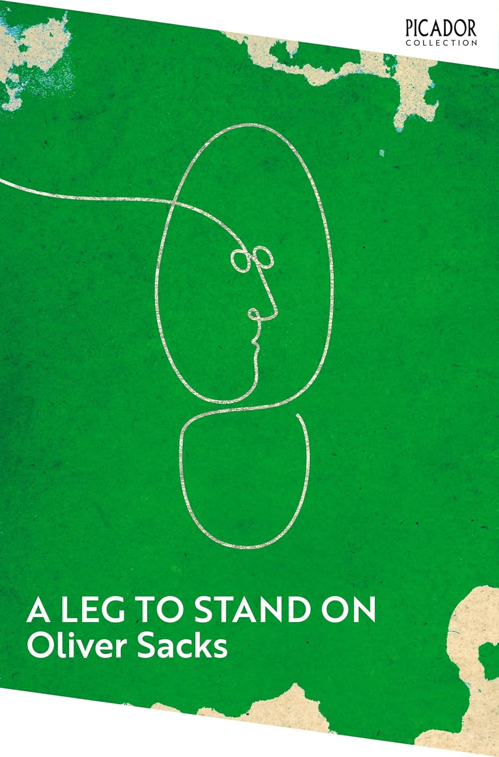 A Leg to Stand On By Oliver Sacks