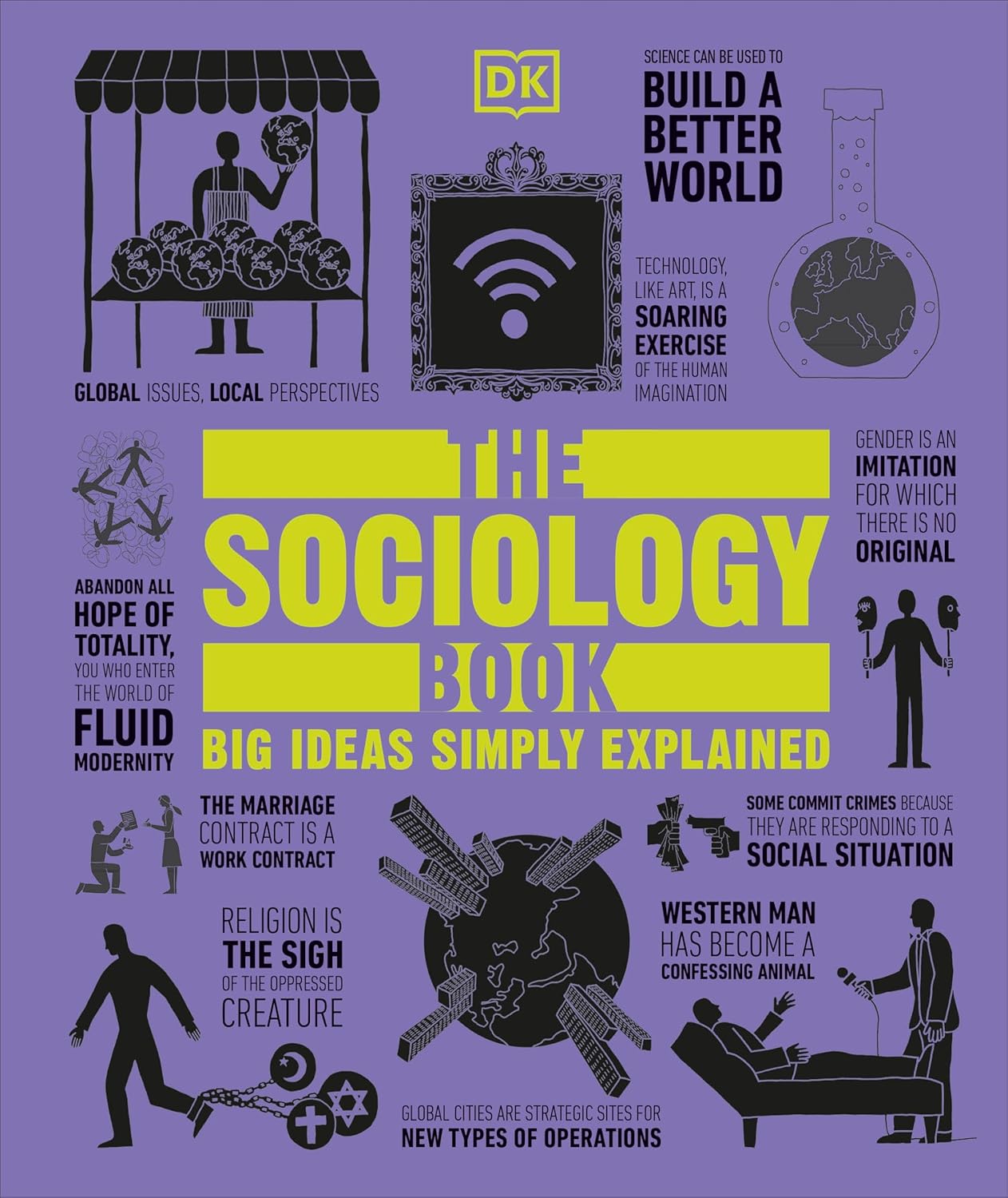 The Sociology Book: Big Ideas Simply Explained - DK Big Ideas (Hardback)