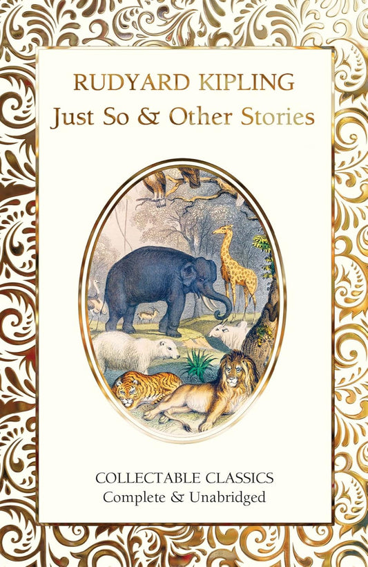 Just So & Other Stories - Flame Tree Collectable Classics (Hardback)