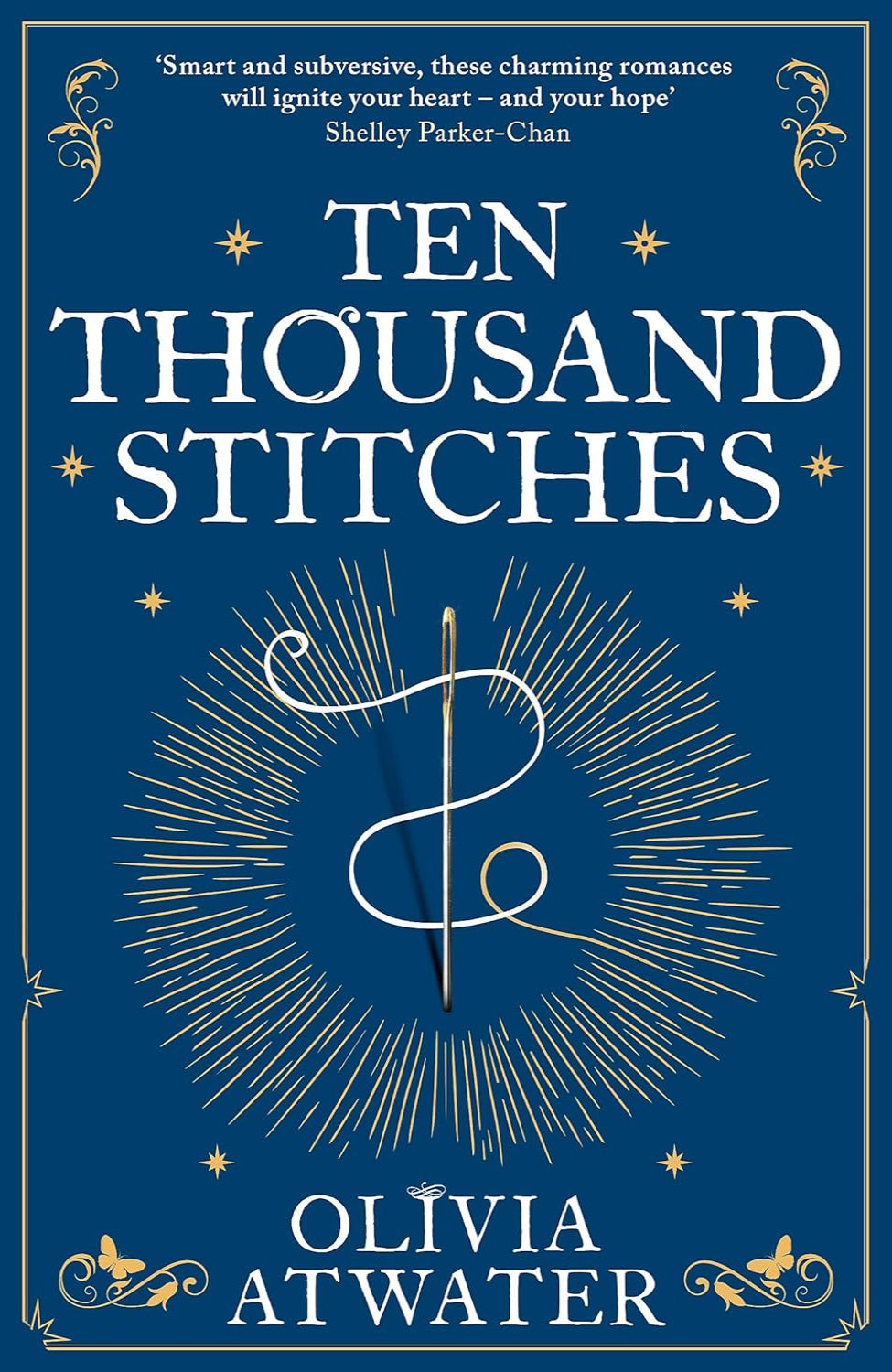 Ten Thousand Stitches By Olivia Atwater - Regency Faerie Tales #2