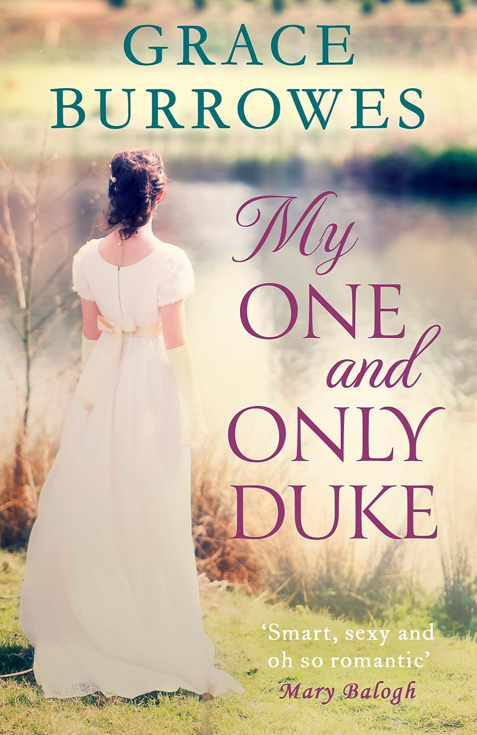 My One and Only Duke By Grace Burrowes - Rogues to Riches #1
