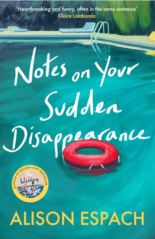 Notes on Your Sudden Disappearance By Alison Espach