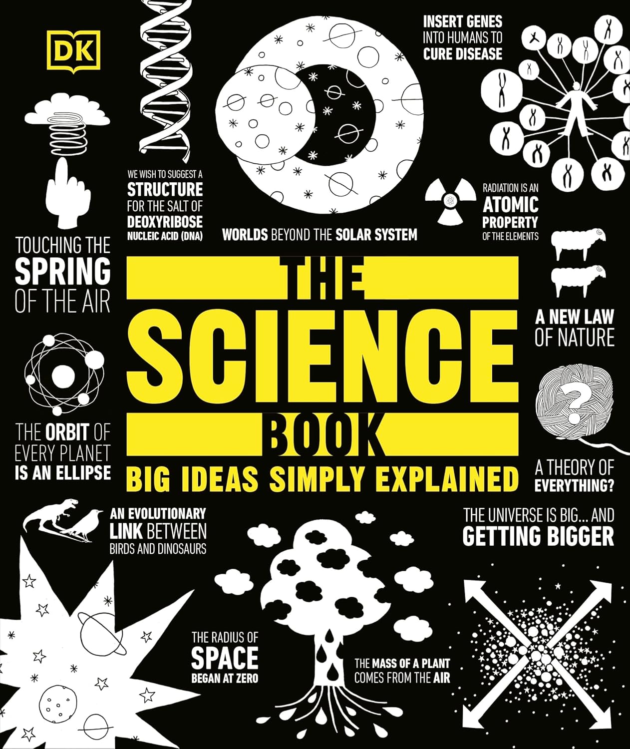 The Science Book: Big Ideas Simply Explained - DK Big Ideas (Hardback)