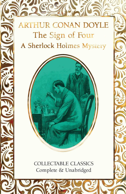 The Sign of the Four (A Sherlock Holmes Mystery) - Flame Tree Collectable Classics (Hardback)