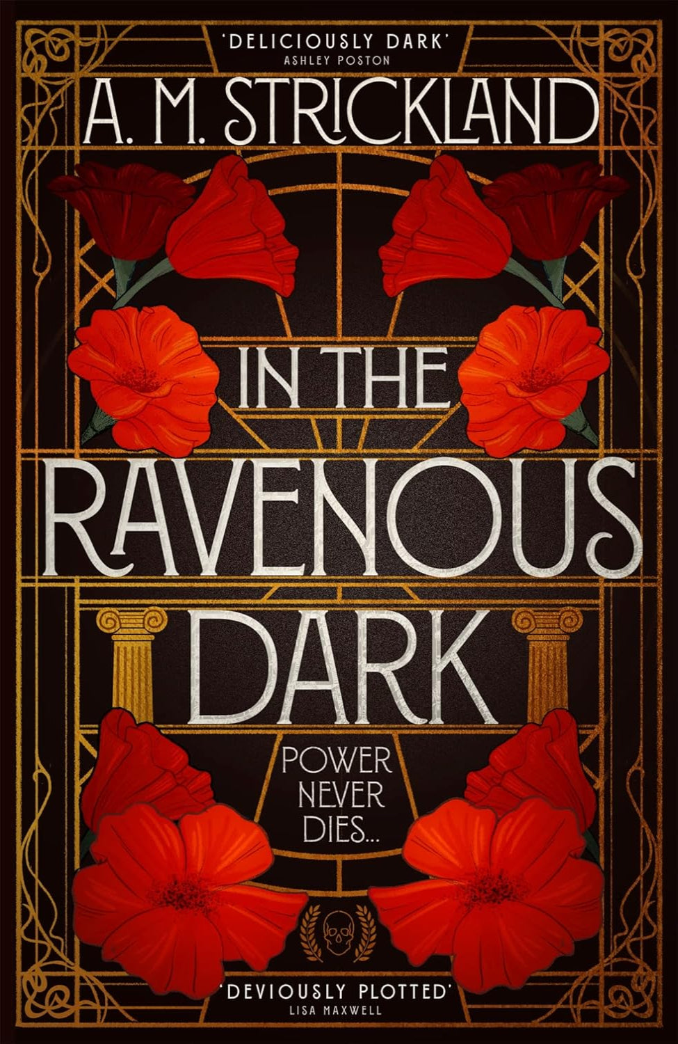 In the Ravenous Dark By A.M. Strickland