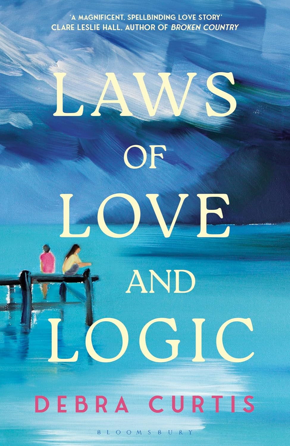Laws of Love and Logic By Debra Curtis (Hardback)