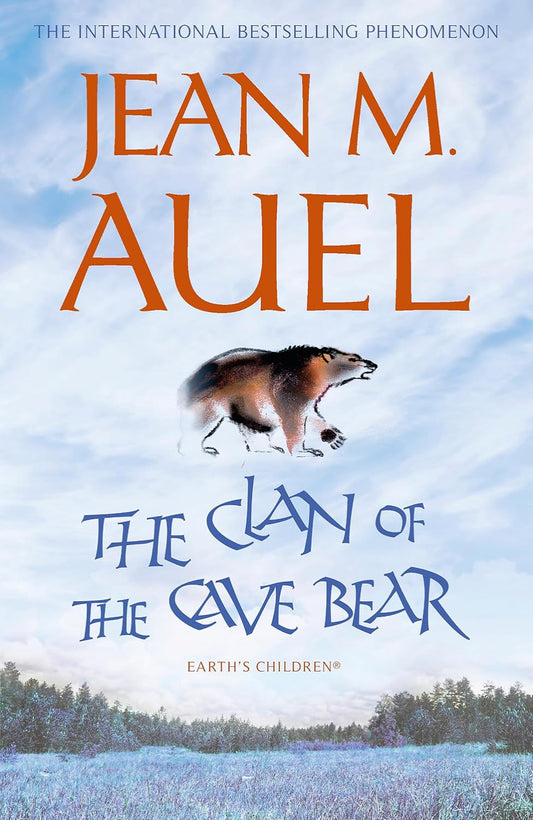 The Clan of the Cave Bear By Jean M. Auel - Earth's Children #1