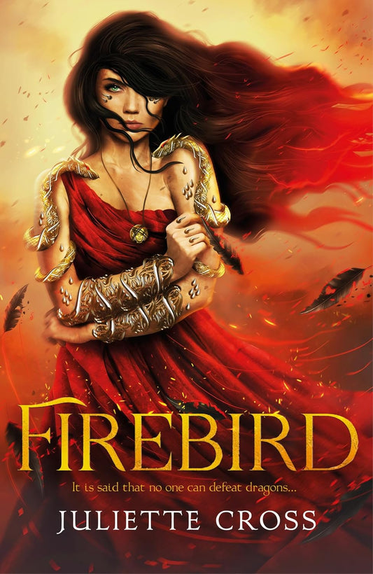 Firebird By Juliette Cross - The Fire That Binds #1