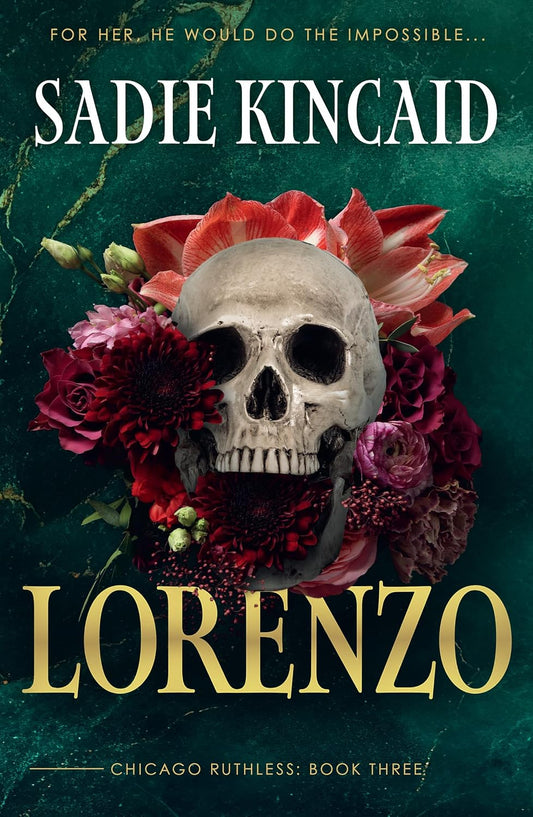 Lorenzo By Sadie Kincaid - Chicago Ruthless #3
