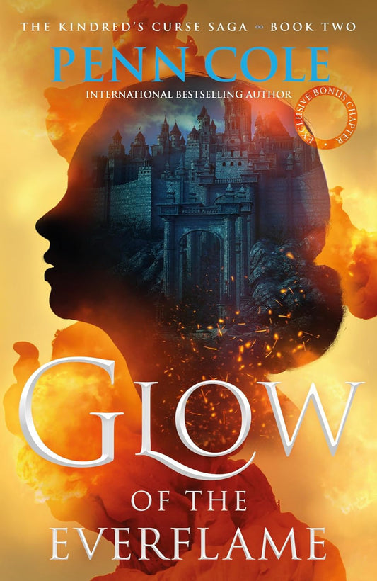 Glow of the Everflame By Penn Cole- Kindred's Curse #2